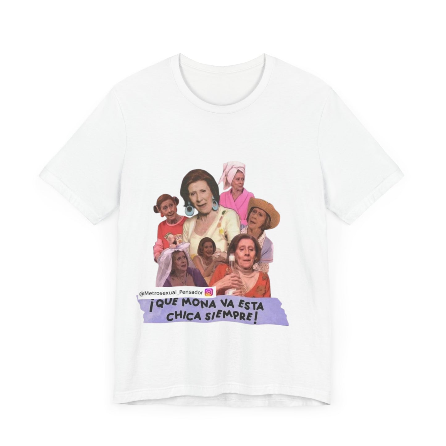 Camiseta Personalizada ¡Qué Mona Va Esta Chica Siempre!