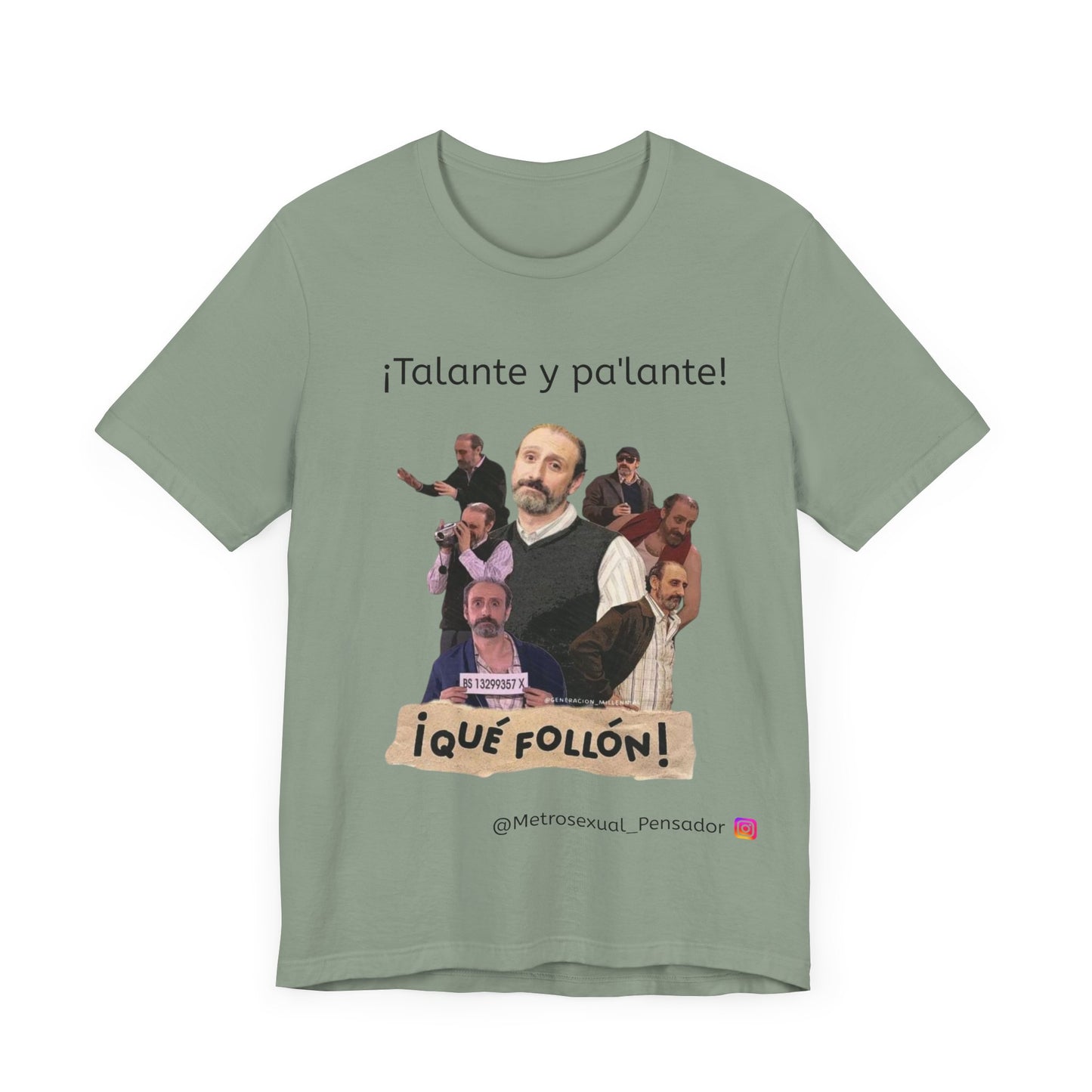 Camiseta unisex  - ¡Talante y pa'lante! ¡Qué follón! Camiseta Humor