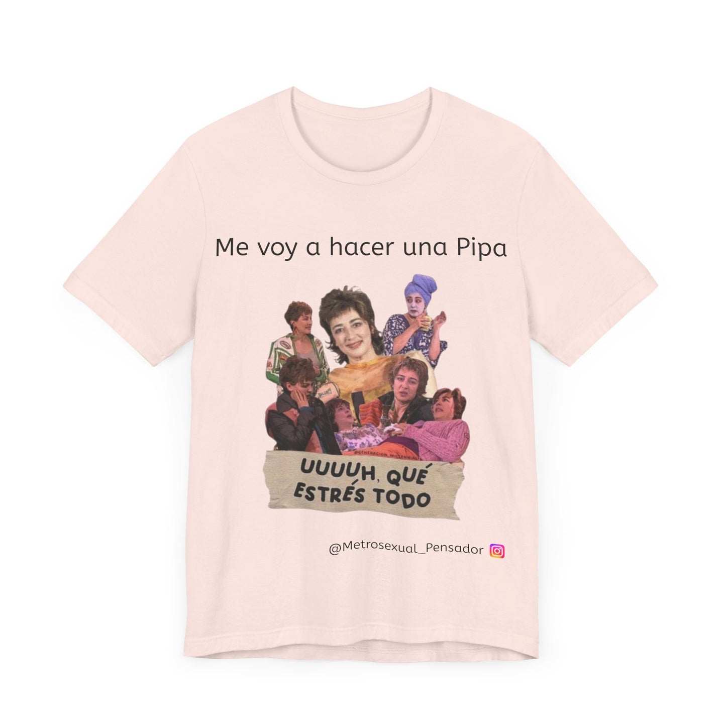 Camiseta divertida de Jersey unisex - 'Me voy a hacer una Pipa' con imágenes de estrés